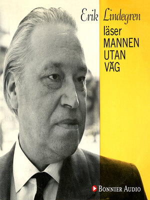 cover image of Erik Lindegren läser mannen utan väg